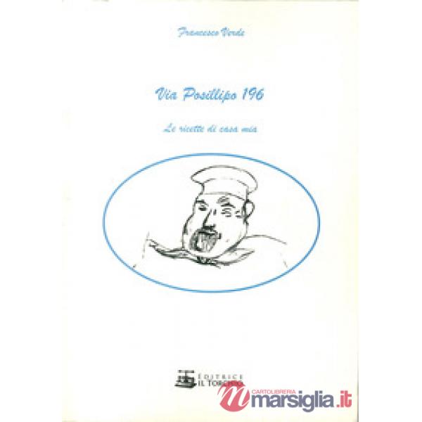 Via Posillipo 196. Le ricette di casa mia