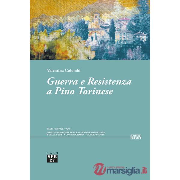 Guerra e resistenza a Pino torinese