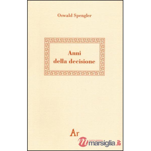 Anni della decisione