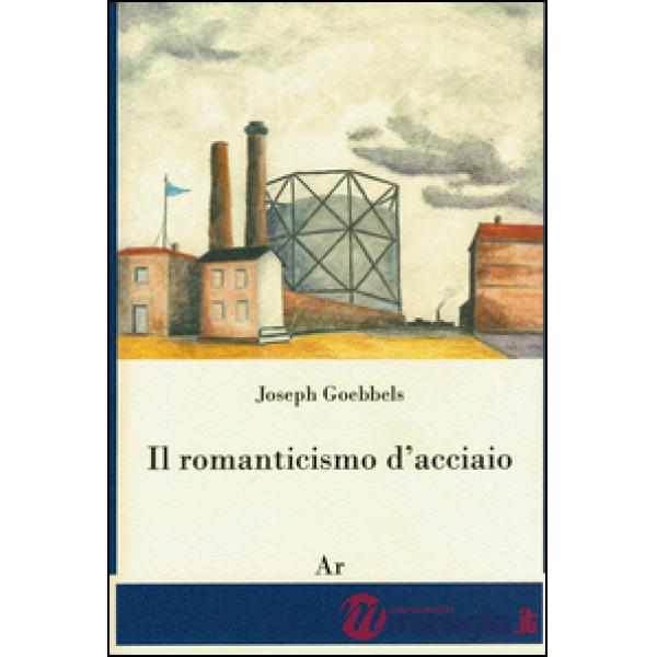 Il romanticismo d'acciaio
