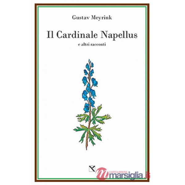 Cardinale Napellus e altri racconti (Il)