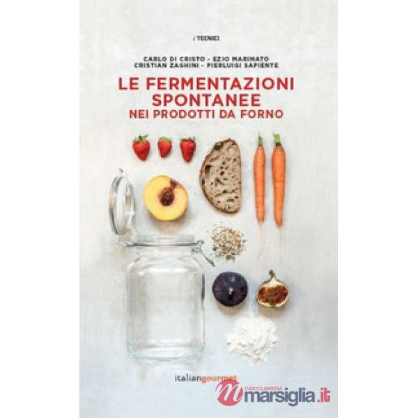 Le fermentazioni spontanee nei prodotti da forno