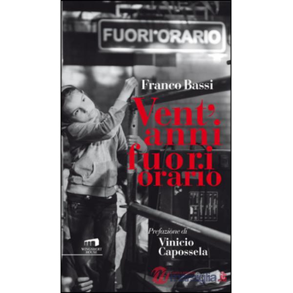 Vent'anni fuori orario