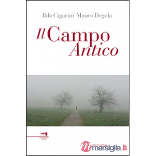 Campo antico (Il)
