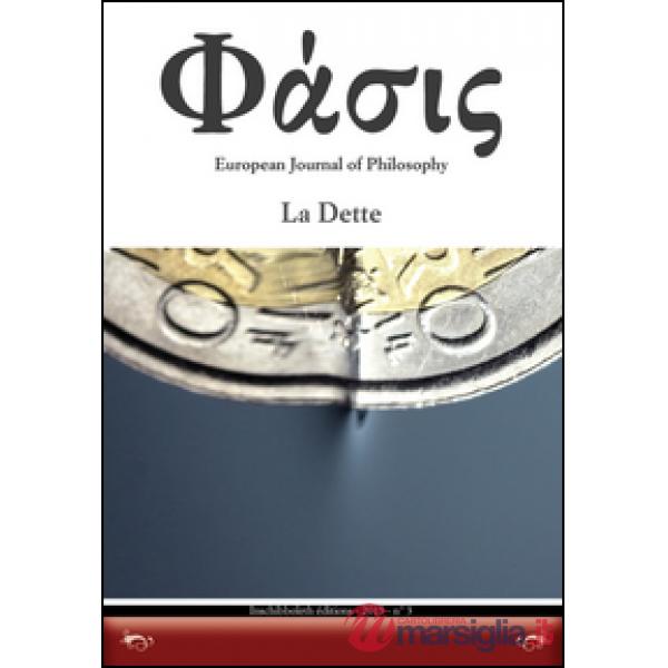 Phàsis. European journal of philosophy. Ediz. italiana e inglese. Vol. 3: La Det