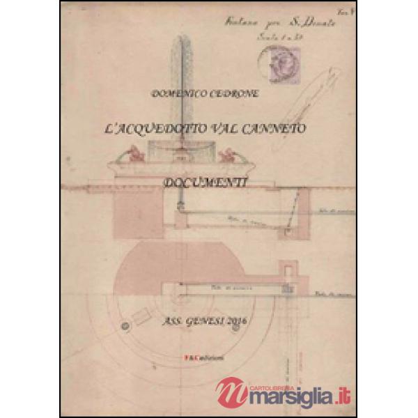 Acquedotto Val Canneto. Documenti (L')