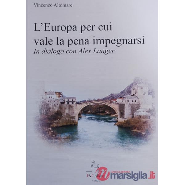 Europa per cui vale la pena impegnarsi. In dialogo con Alex Langer (L')