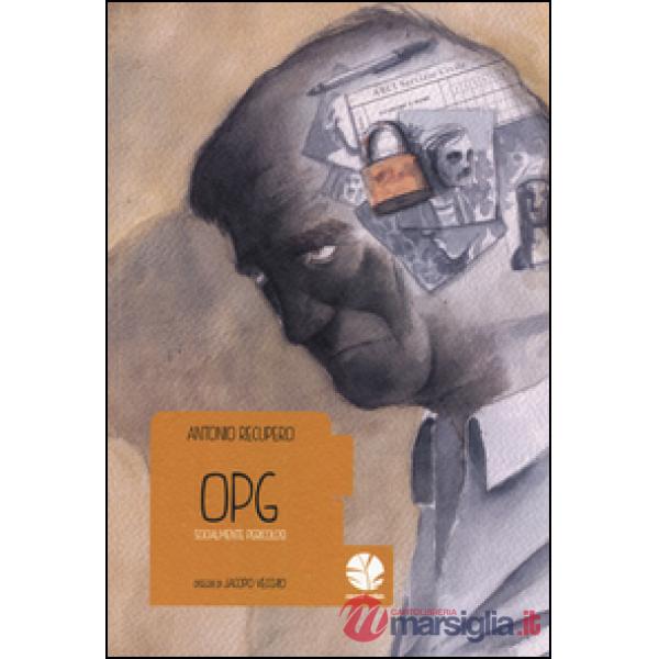 Opg. Socialmente pericolosi