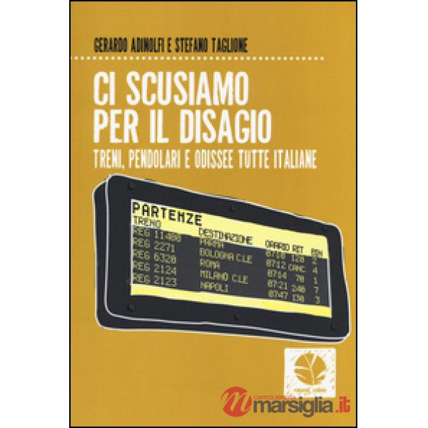 Ci scusiamo per il disagio. Treni, pendolari e odissee tutte italiane