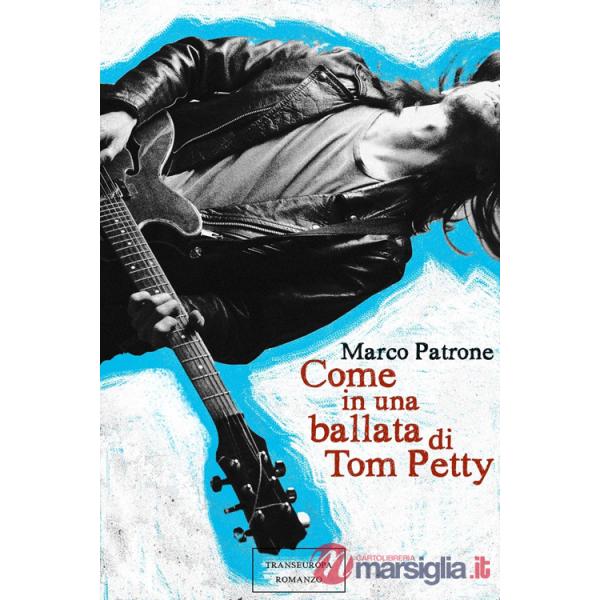 Come in una ballata di Tom Petty