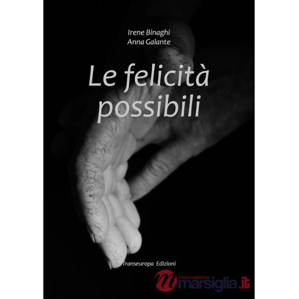 Felicità possibili (Le)