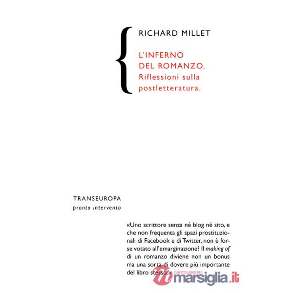 Inferno del romanzo. Riflessioni sulla postletteratura (L')