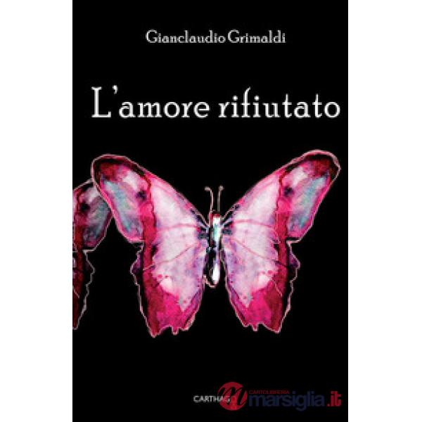 Amore rifiutato (L')