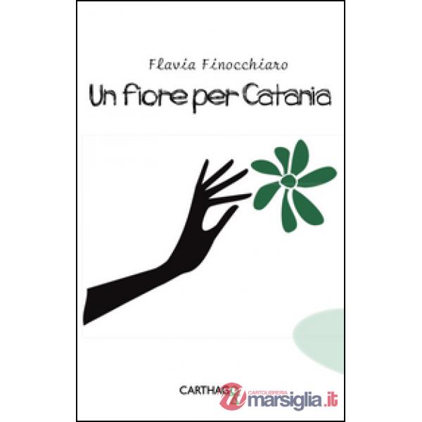 Fiore per Catania (Un)