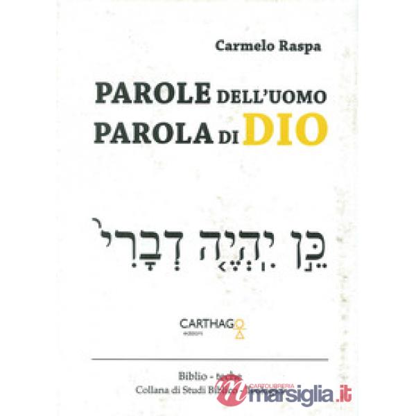 Parole dell'uomo. Parola di Dio