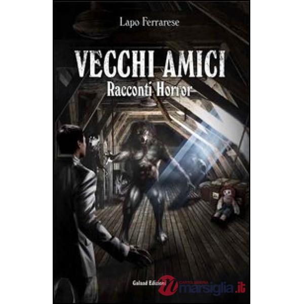 Vecchi amici