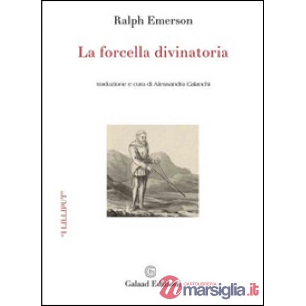 Forcella divinatoria. Testo inglese a fronte (La)