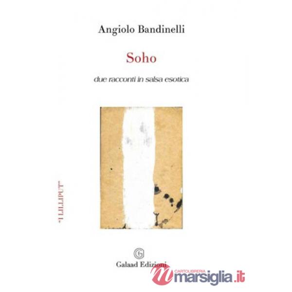 Soho. Due racconti in salsa esotica