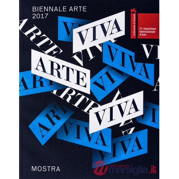 Biennale di Venezia. 57ª Esposizione internazionale d'arte. Viva arte viva (La)