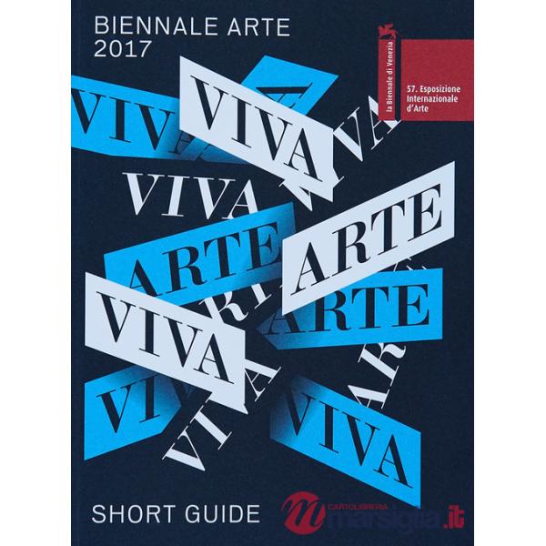 Biennale di Venezia. 57ª Esposizione internazionale d'arte. Viva arte viva. Short catalog (La). Vol. 57