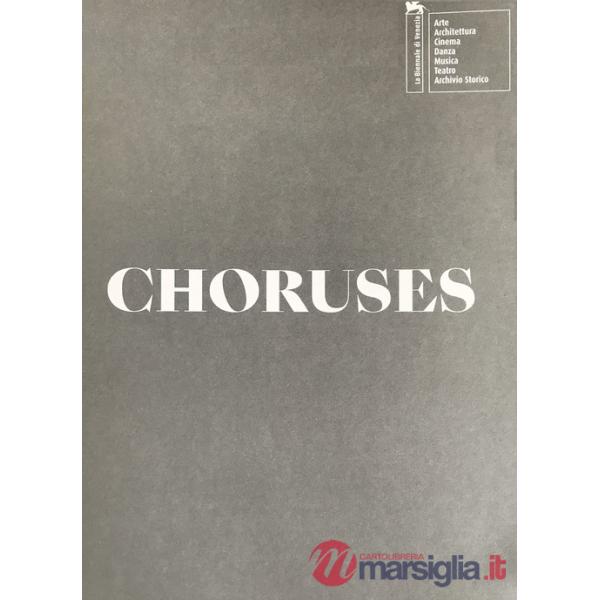 Biennale Musica 2021. Choruses. Ediz. italiana e inglese