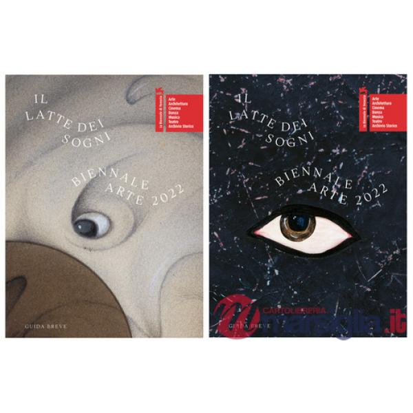 Biennale di Venezia. 59ª Esposizione internazionale d'arte. Il latte dei sogni. Ediz. a colori (La)