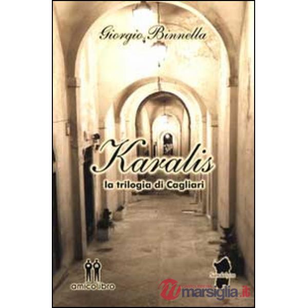 Karalis. La trilogia di Cagliari