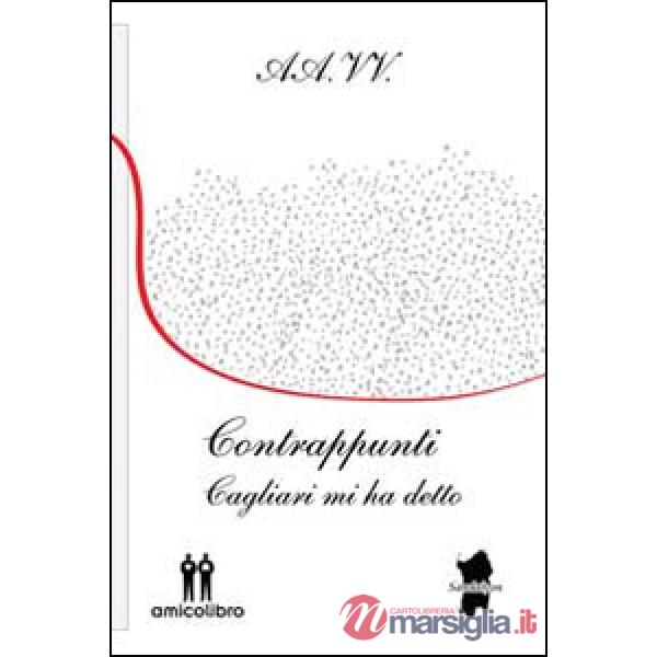 Contrappunti. Cagliari mi ha detto