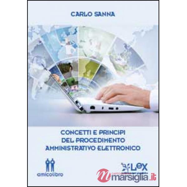 Concetti e principi del procedimento amministrativo elettronico