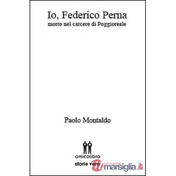 Io, Federico Perna. Morto nel carcere di Poggioreale