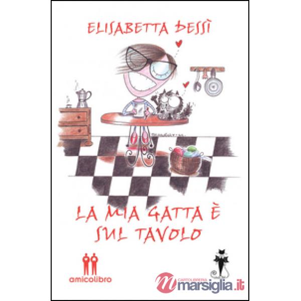 Mia gatta è sul tavolo (La)