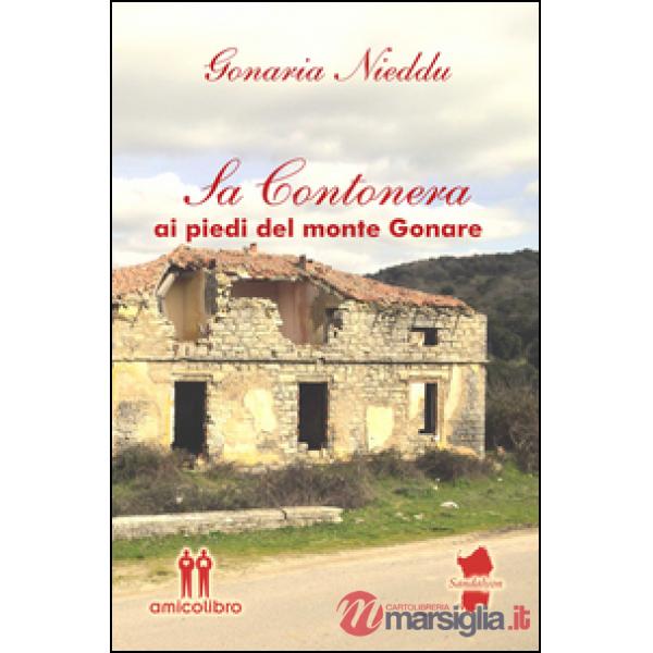 Sa contonera. Ai piedi del monte Gonare