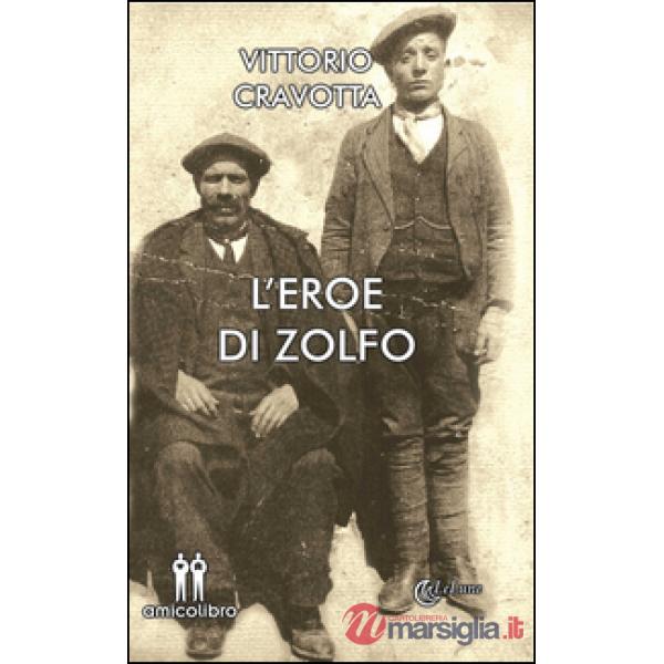 Eroe di zolfo (L')