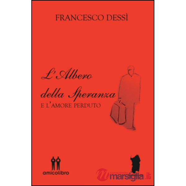 Albero della speranza e l'amore perduto (L')