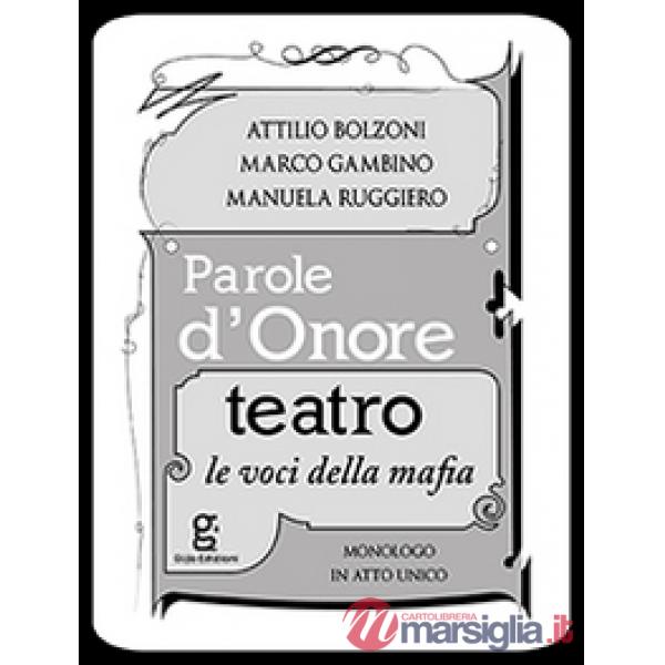 Parole d'onore. Le voci della mafia