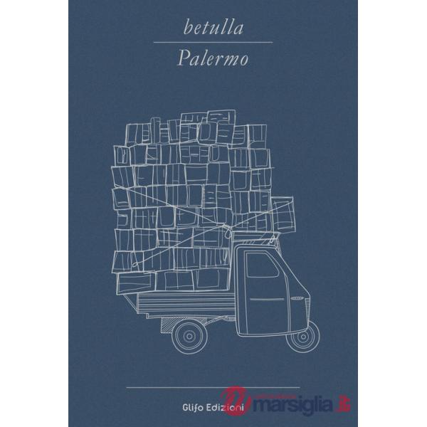 Betulla, Palermo. Libro d'artista per appunti. Ediz. italiana, inglese, spagnola, francese e tedesca