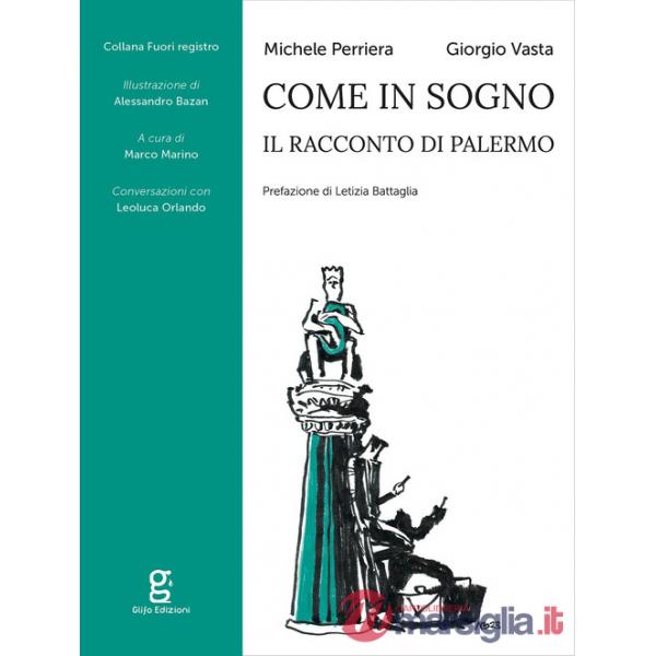 Come in sogno. Il racconto di Palermo