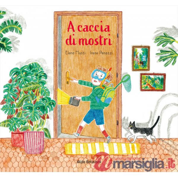 A caccia di mostri. Ediz. illustrata