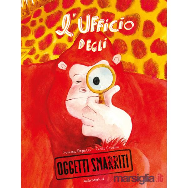 Ufficio degli oggetti smarriti. Ediz. a colori (L')
