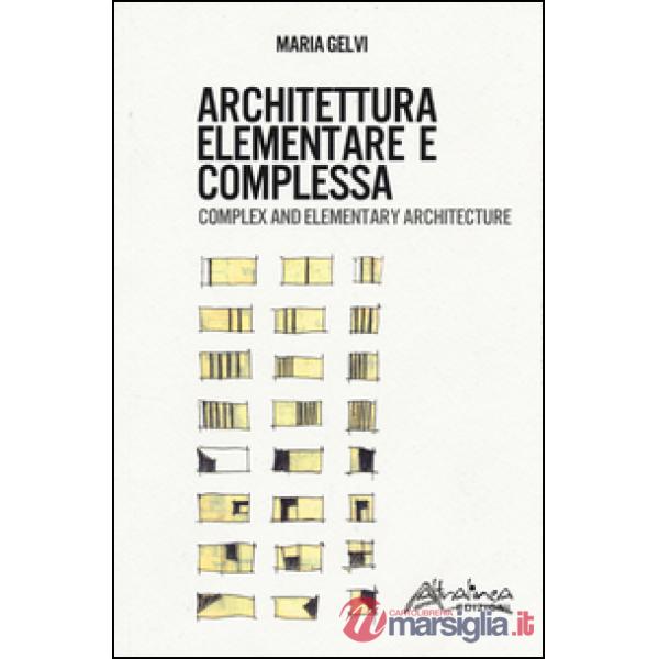 Architettura elementare e complessa. Ediz. italiana e inglese