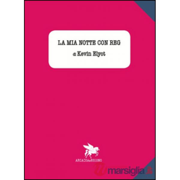 Mia notte con Reg (La)