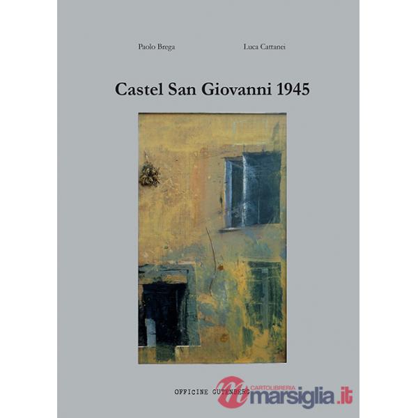 Castel San Giovanni 1945