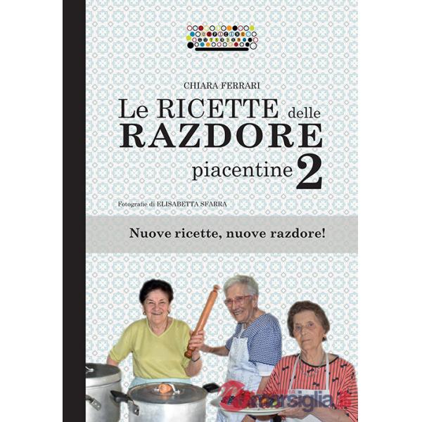 Ricette delle razdore piacentine 2 (Le)
