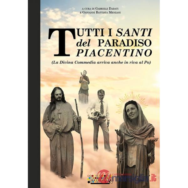 Tutti i santi del paradiso piacentino. (La Divina Commedia arriva anche in riva al Po)
