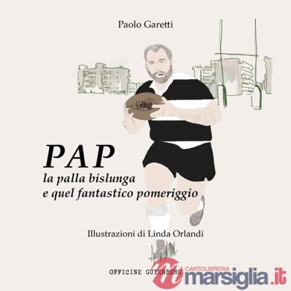 Pap la palla bislunga e quel fantastico pomeriggio