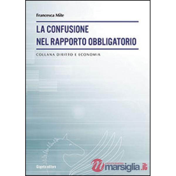 Confusione nel rapporto obbligatorio (La)