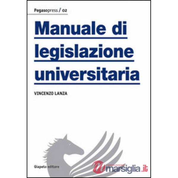 Manuale di legislazione universitaria