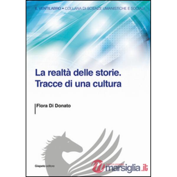 Realtà delle storie. Tracce di una cultura (La)