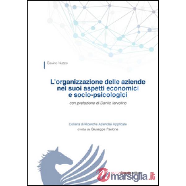 Organizzazione delle aziende nei suoi aspetti economici e socio-psicologici (L')