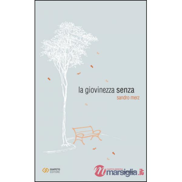 Giovinezza senza (La)